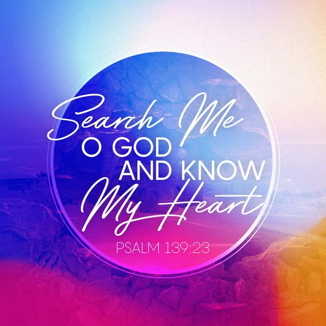 Psalms 139:23